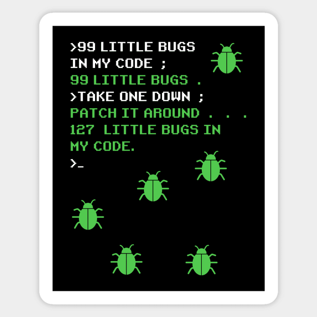 99 Little Bugs In The Code Software Engineer Programmer Sticker by Crazyshirtgifts